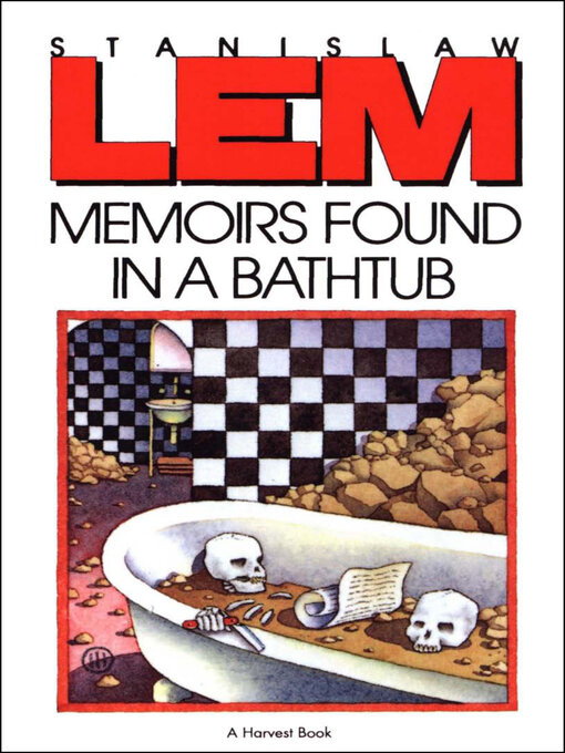 Title details for Memoirs Found in a Bathtub by Stanislaw Lem - Available